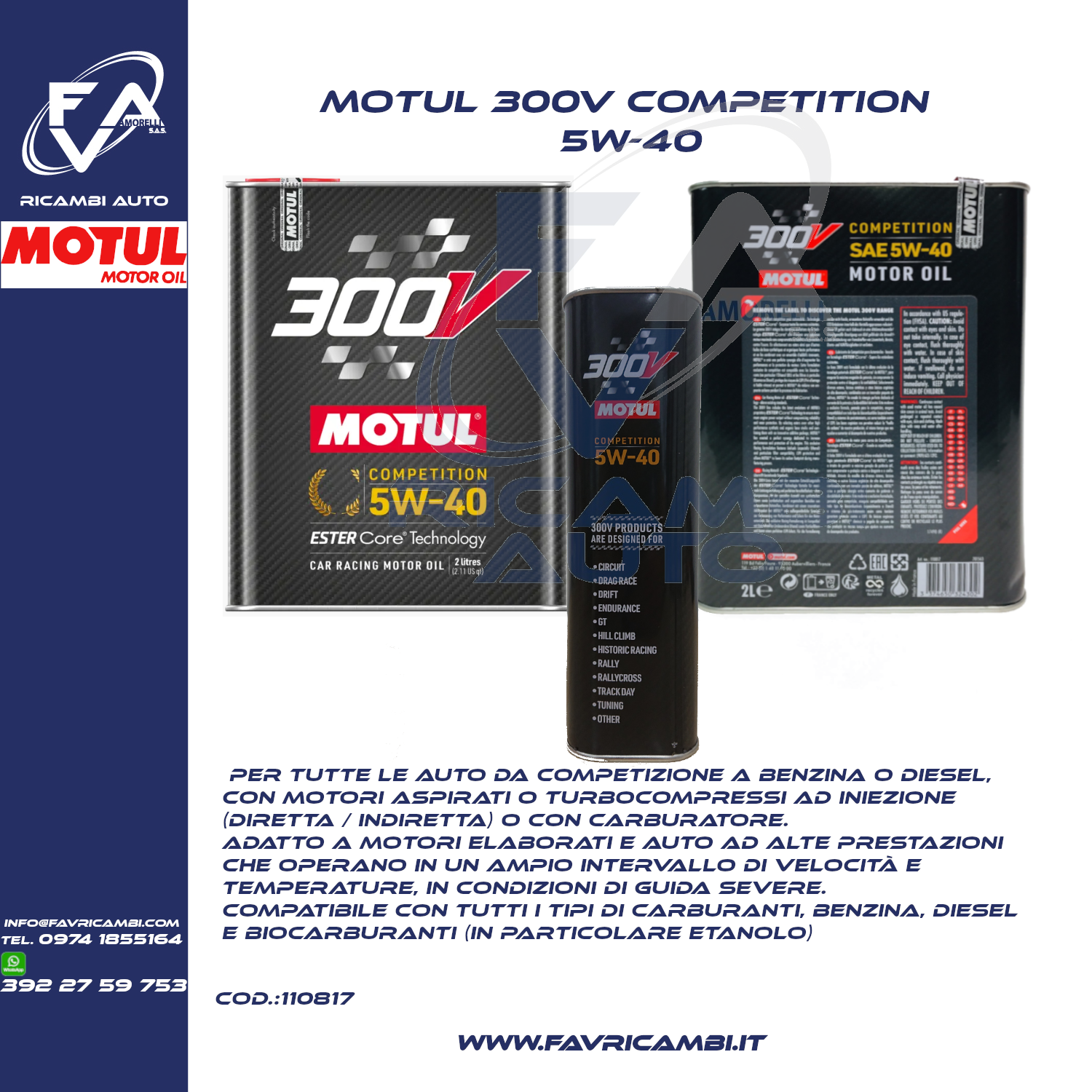 MOTUL 300V COMPETITION 5W-40 110817 | F.A.V. di Amorelli Vincenzo & C ...